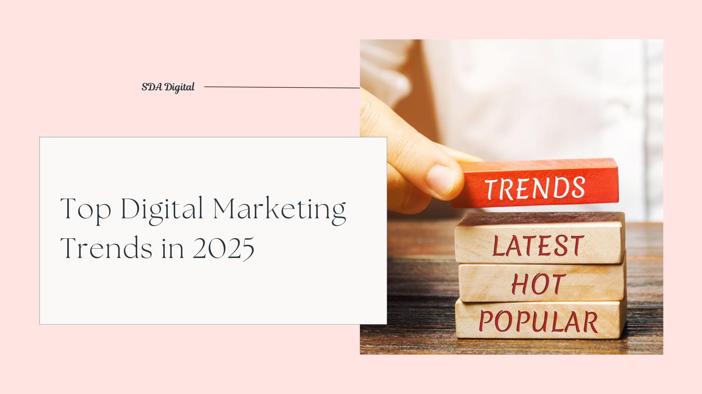 Top Digital Marketing Trends in 2025